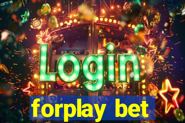 forplay bet